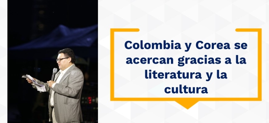 Éxito rotundo en participación de Colombia como invitado de honor a la Feria Internacional del Libro de Seúl. Colombia y Corea se acercan gracias a la literatura y la cultura