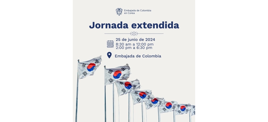 La sección consular de Colombia en Corea realizará una jornada extendida de atención al público el 25 de junio de 2024