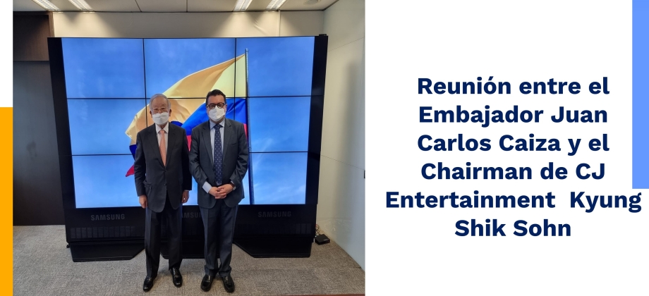 Reunión entre el Embajador Juan Carlos Caiza y el Chairman de CJ Entertainment Kyung Shik Sohn